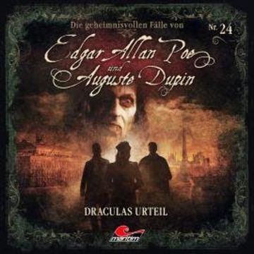 Edgar Allan Poe & Auguste Dupin, Folge 24: Draculas Urteil audiobook, Markus Duschek