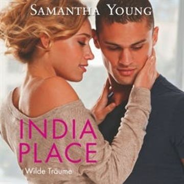 India Place - Wilde Träume (Edinburgh Love Stories 4) audiobook, Samantha Young