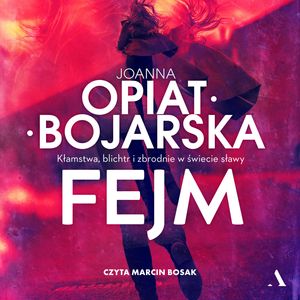 Fejm, Joanna Opiat-Bojarska