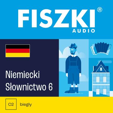 FISZKI audio – niemiecki – Słownictwo 6 audiobook, Martyna Kubka