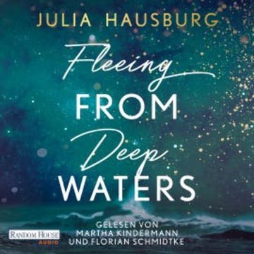 Fleeing From Deep Waters audiobook, Julia Hausburg