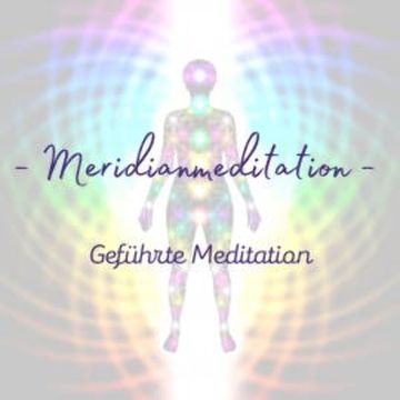 Geführte Meditation: Meridianmeditation audiobook, Sabine Rohwer