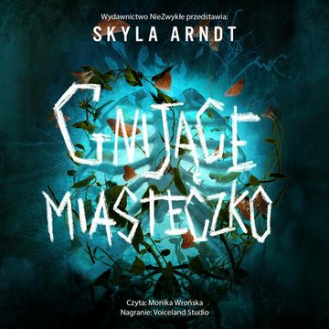 Gnijące miasteczko audiobook, Skyla Arndt