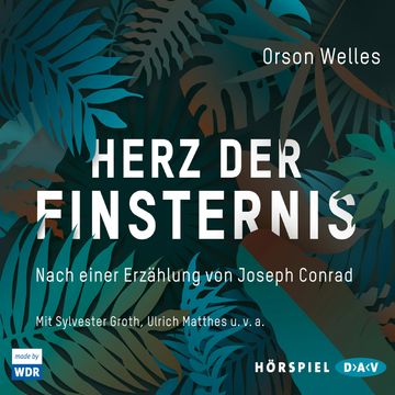 Herz der Finsternis. Nach einer Erzählung von Joseph Conrad audiobook, Orson Wells