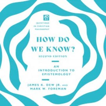 How Do We Know? audiobook, Mark W. Foreman