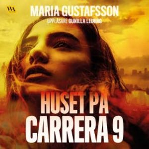 Huset på Carrera 9, Maria Gustafsson