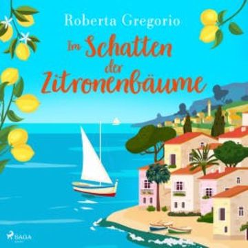 Im Schatten der Zitronenbäume audiobook, Roberta Gregorio