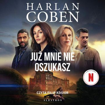 Już mnie nie oszukasz audiobook, Harlan Coben