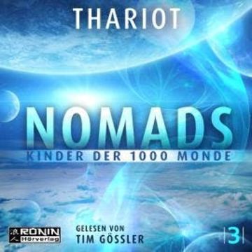 Kinder der 1000 Monde - Nomads, Band 3 (ungekürzt) audiobook, Thariot
