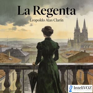 La Regenta, Leopoldo Alas "Clarín"