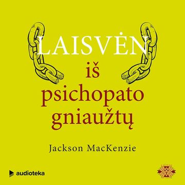 LAISVĖN IŠ PSICHOPATO GNIAUŽTŲ audiobook, Jackson MacKenzie
