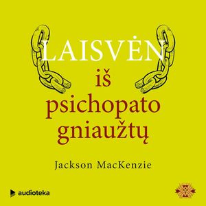 LAISVĖN IŠ PSICHOPATO GNIAUŽTŲ, Jackson MacKenzie