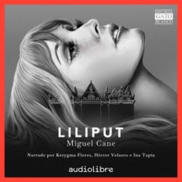 Liliput audiobook, Miguel Cane