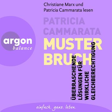 Musterbruch - Überraschende Lösungen für wirkliche Gleichberechtigung (Ungekürzte Lesung) audiobook, Patricia Cammarata