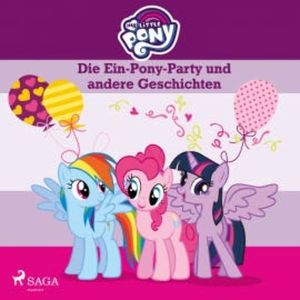 My Little Pony - Die Ein-Pony-Party und andere Geschichten, Diverse
