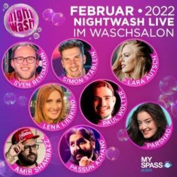 NightWash Live, Februar 2022 audiobook, Amir Shahbazz, Lara Autsch, Lena Liebkind, Parshad, Passun Azhand, Paul Wolter, Simon Stäblein, Sven Bensmann