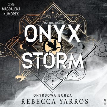 Onyx storm. Onyksowa burza. Empireum. Tom 3 audiobook, Rebecca Yarros