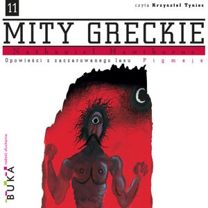 Opowieści z zaczarowanego lasu. Pigmeje, Nathaniel Hawthorne