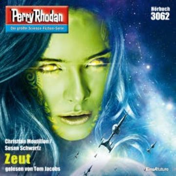 Perry Rhodan 3062: Zeut audiobook, Christian Montillon