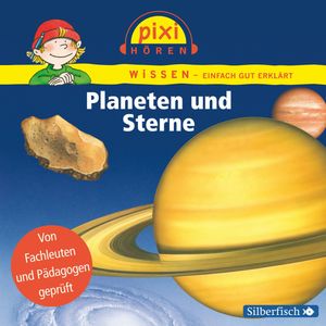 Pixi Wissen - Planeten und Sterne, Cordula Thörner