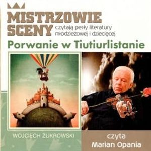 Porwanie w Tiutiurlistanie, Wojciech Żukrowski