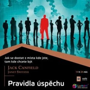 Pravidla úspěchu, Jack Canfield, Janet Switzer