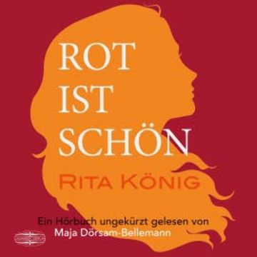 Rot ist schön audiobook, Rita König
