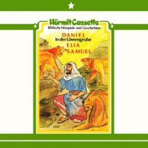 Samuel • Elia • Daniel in der Löwengrube, Margret Birkenfeld
