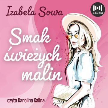 Smak świeżych malin audiobook, Izabela Sowa