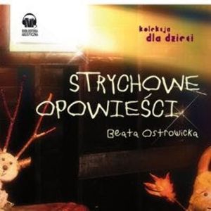 Strychowe opowieści, Beata Ostrowicka