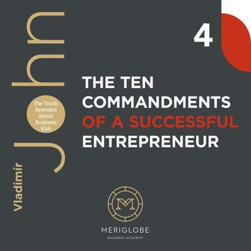 THE TEN COMMANDMENTS OF A SUCCESSFUL ENTREPRENEUR audiobook, Vladimír John
