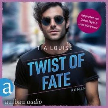 Twist of Fate - Taking Chances, Band 2 (Ungekürzt) audiobook, Tia Louise