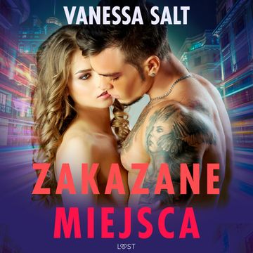 Zakazane miejsca. Pięć gorących opowiadań erotycznych audiobook, Vanessa Salt