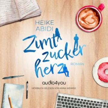 Zimtzuckerherz audiobook, Heike Abidi