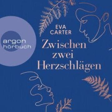 Zwischen zwei Herzschlägen (Ungekürzt) audiobook, Eva Carter