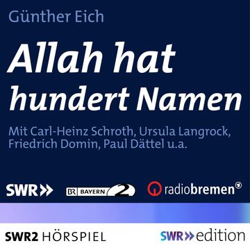 Allah hat hundert Namen audiobook, Günter Eich