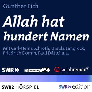 Allah hat hundert Namen, Günter Eich