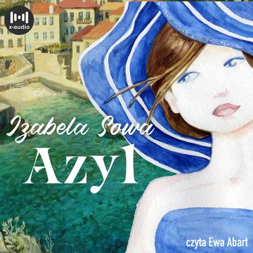 Azyl audiobook, Izabela Sowa