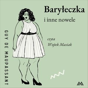 Baryłeczka i inne nowele, Guy de Maupassant