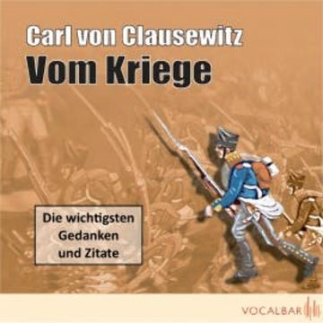 Carl von Clausewitz: Vom Kriege audiobook, Carl von Clausewitz