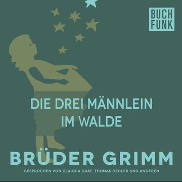 Die drei Männlein im Walde audiobook, Gebrüder Grimm
