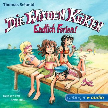 Die Wilden Küken 3 - Endlich Ferien! audiobook, Thomas Schmid
