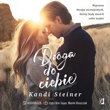 Droga do ciebie, Kandi Steiner