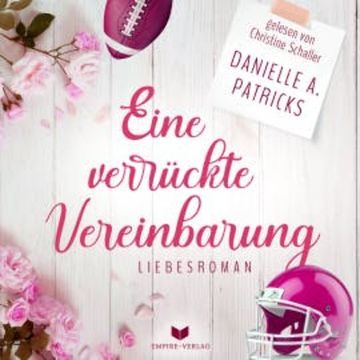 Eine verrückte Vereinbarung (Liebesglück 2) audiobook, Danielle A. Patricks