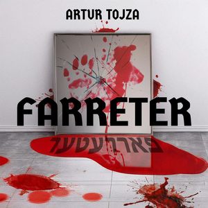 Farreter, Artur Tojza