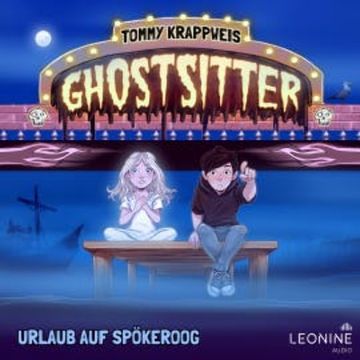 Ghostsitter 19 - Urlaub auf Spökeroog audiobook, Tommy Krappweis