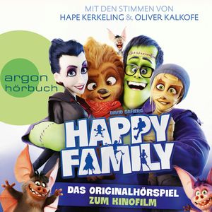 Happy Family - Das Originalhörspiel zum Kinofilm, David Safier