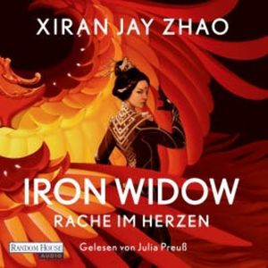 Iron Widow - Rache im Herzen, Xiran Jay Zhao