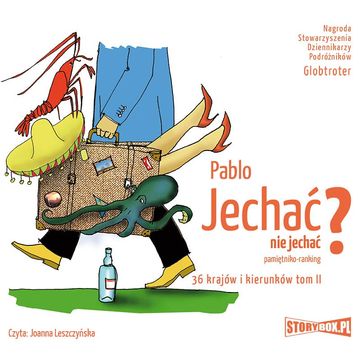 Jechać, nie jechać? Tom II. 36 krajów i kierunków audiobook, Pablo