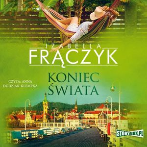 Koniec świata, Izabella Frączyk